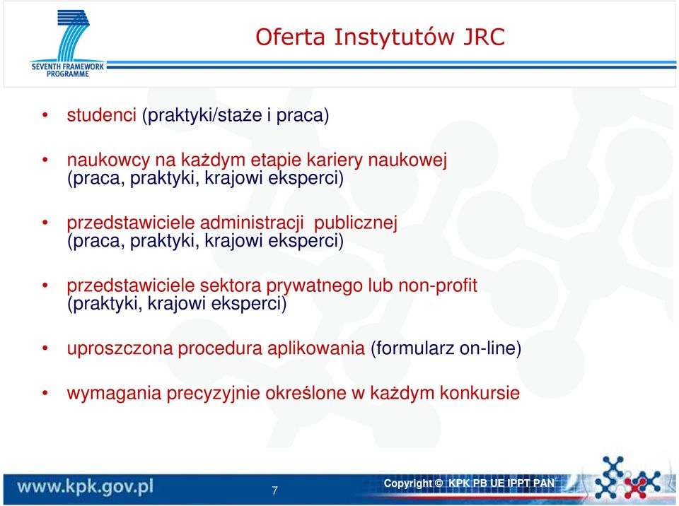 krajowi eksperci) przedstawiciele sektora prywatnego lub non-profit (praktyki, krajowi eksperci)