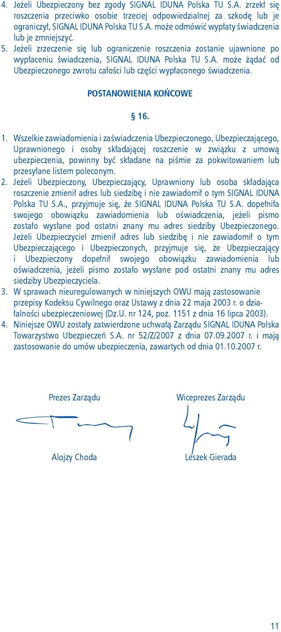 POSTANOWIENIA KOŃCOWE 16