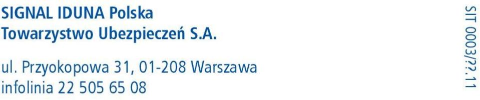 ul. Przyokopowa 31, 01-208