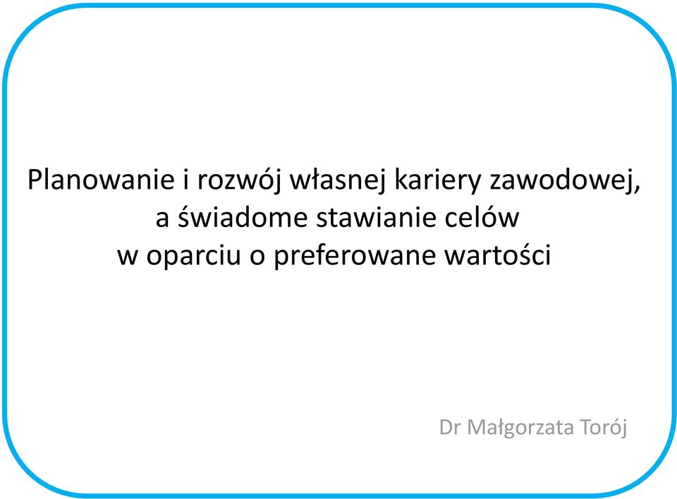 stawianie celów w oparciu o