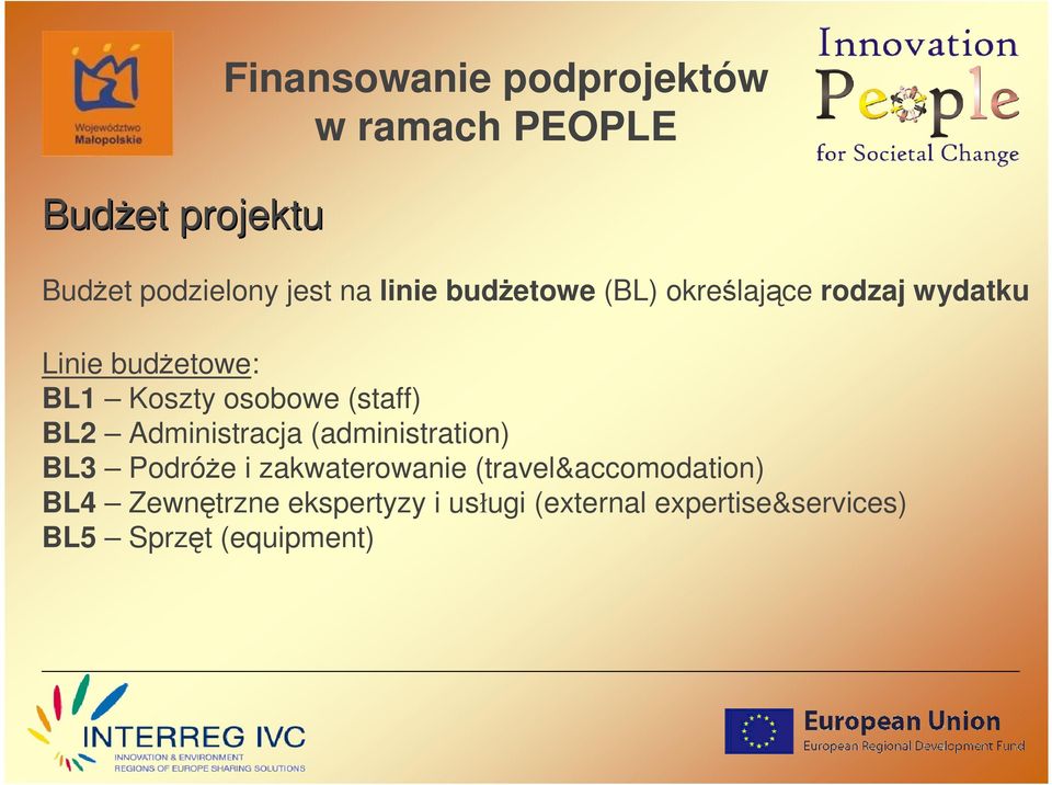 Administracja (administration) BL3 PodróŜe i zakwaterowanie (travel&accomodation)