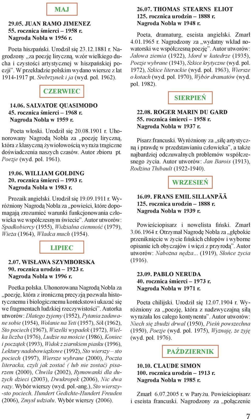 CZERWIEC 14.06. SALVATOE QUASIMODO 45. rocznica śmierci 1968 r. Nagroda Nobla w 1959 r. Poeta włoski. Urodził się 20.08.1901 r.