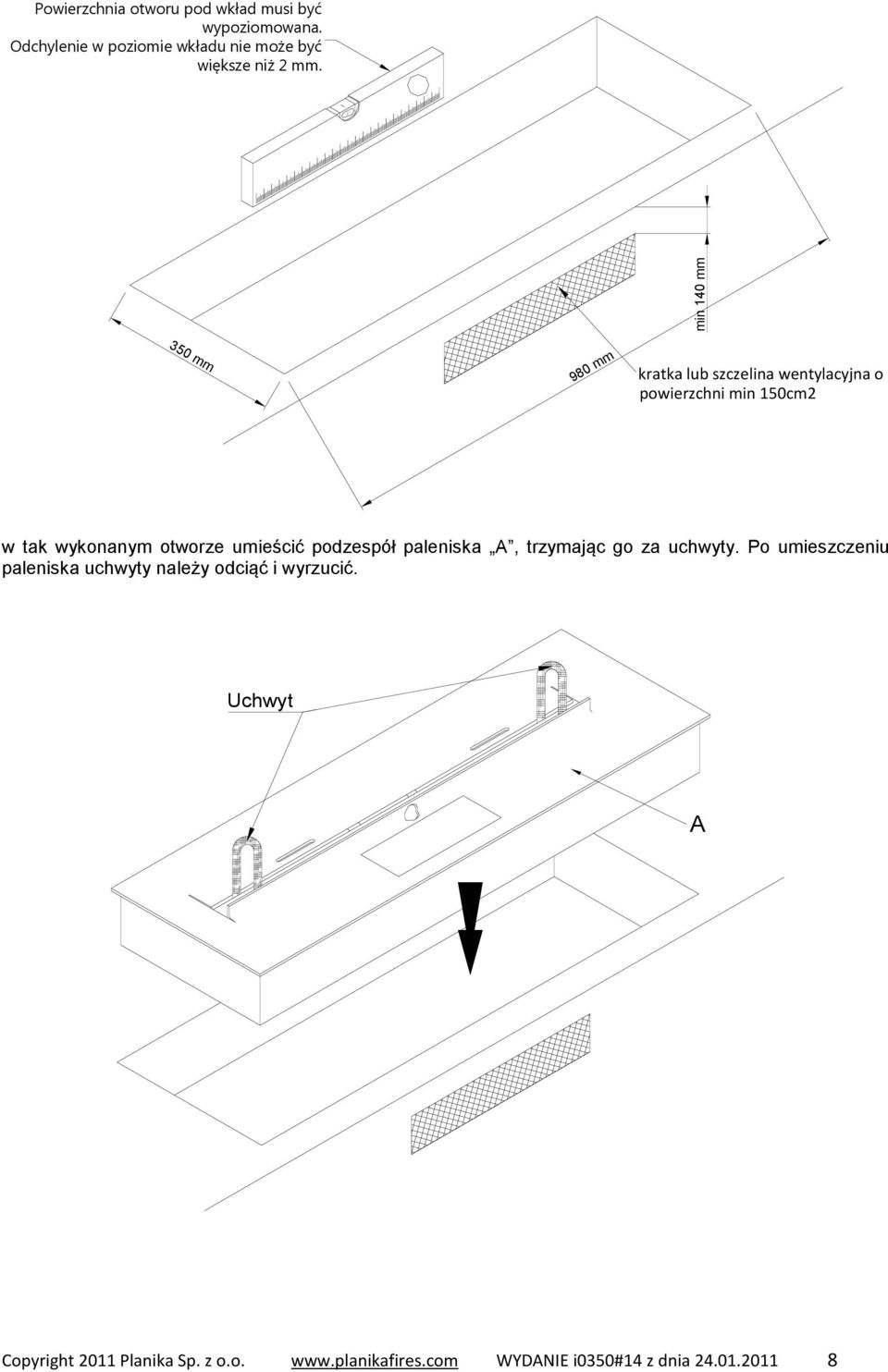 min 140 mm 350 mm 980 mm kratka lub szczelina wentylacyjna o powierzchni min 150cm2 w tak wykonanym otworze