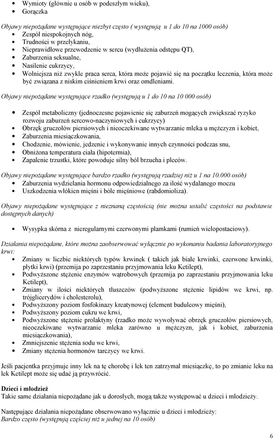niskim ciśnieniem krwi oraz omdleniami.