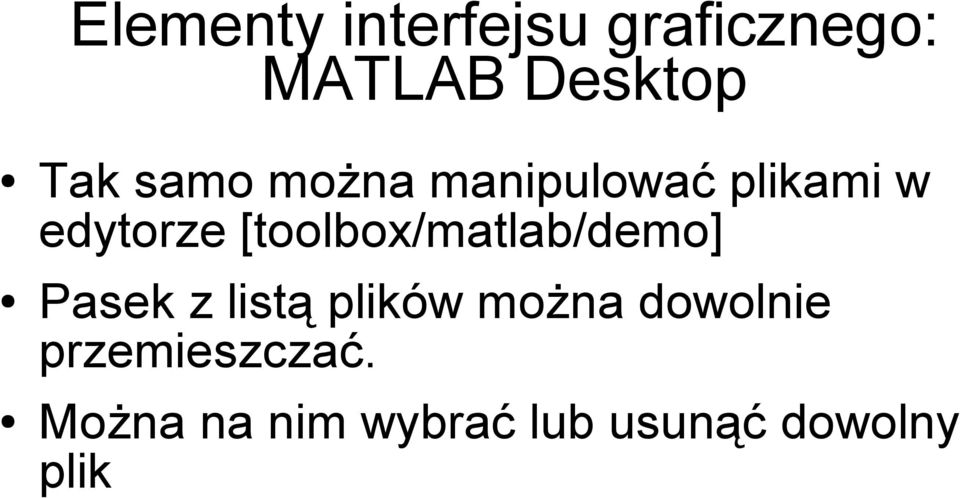 [toolbox/matlab/demo] Pasek z listą plików można