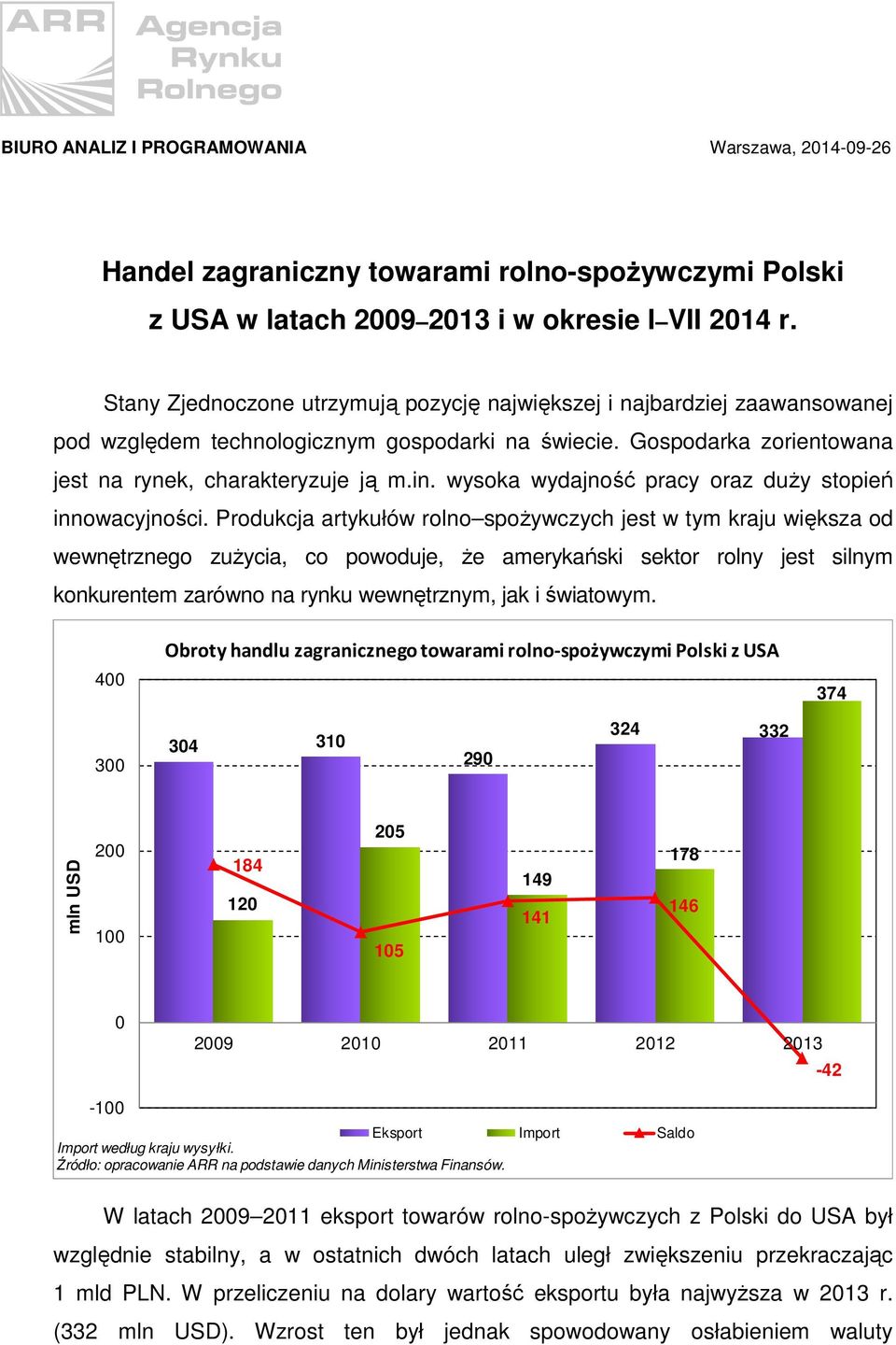 wysoka wydajność pracy oraz duŝy stopień innowacyjności.