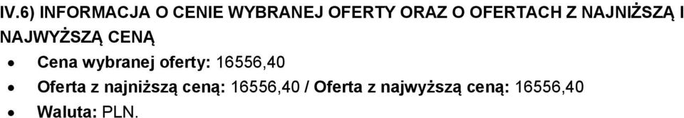 najniższą ceną: 16556,40