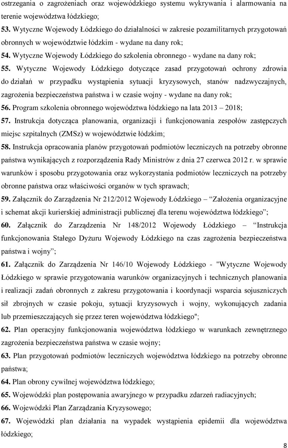 Wytyczne Wojewody Łódzkiego do szkolenia obronnego - wydane na dany rok; 55.