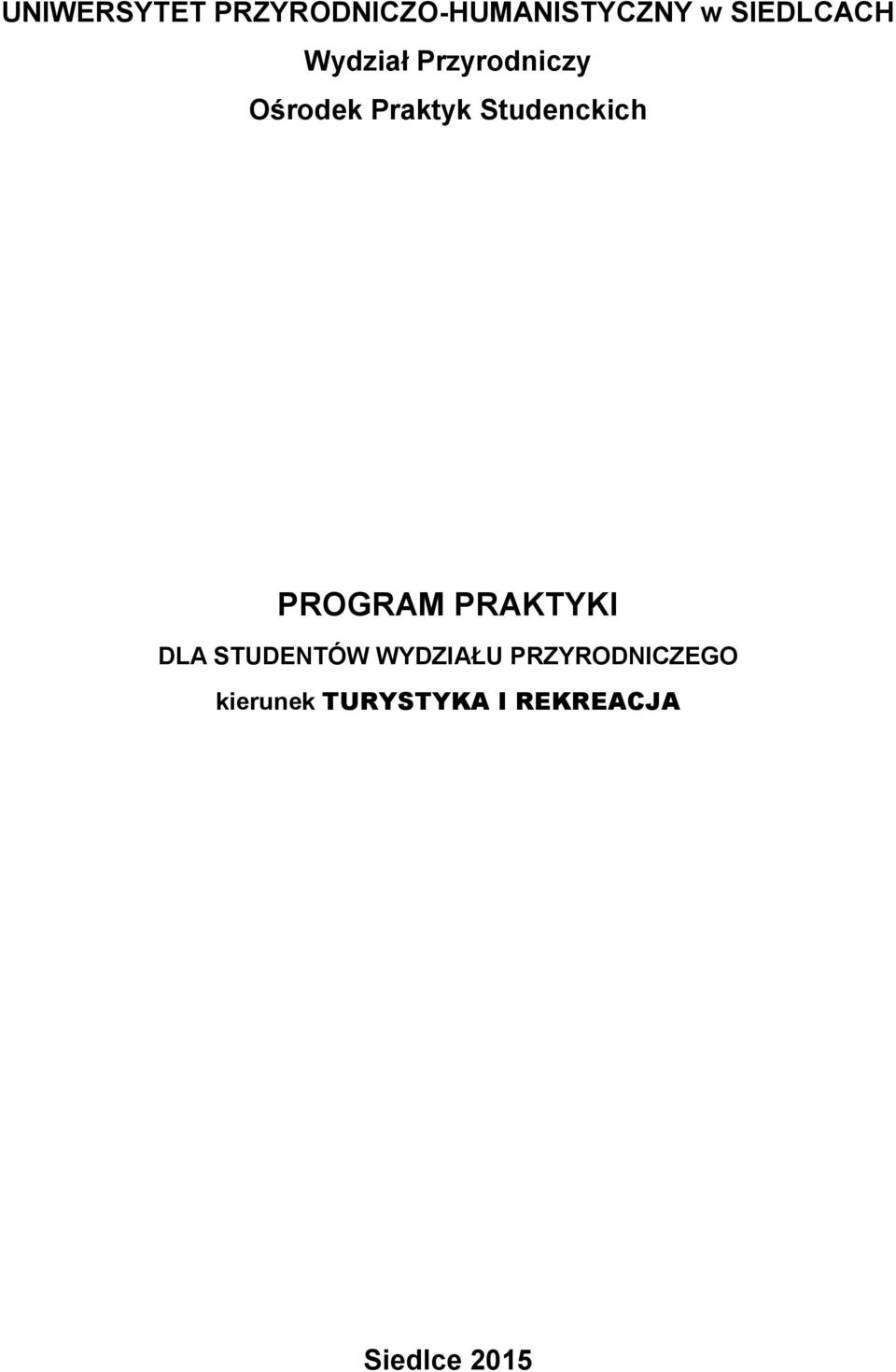 Studenckich PROGRAM PRAKTYKI DLA STUDENTÓW