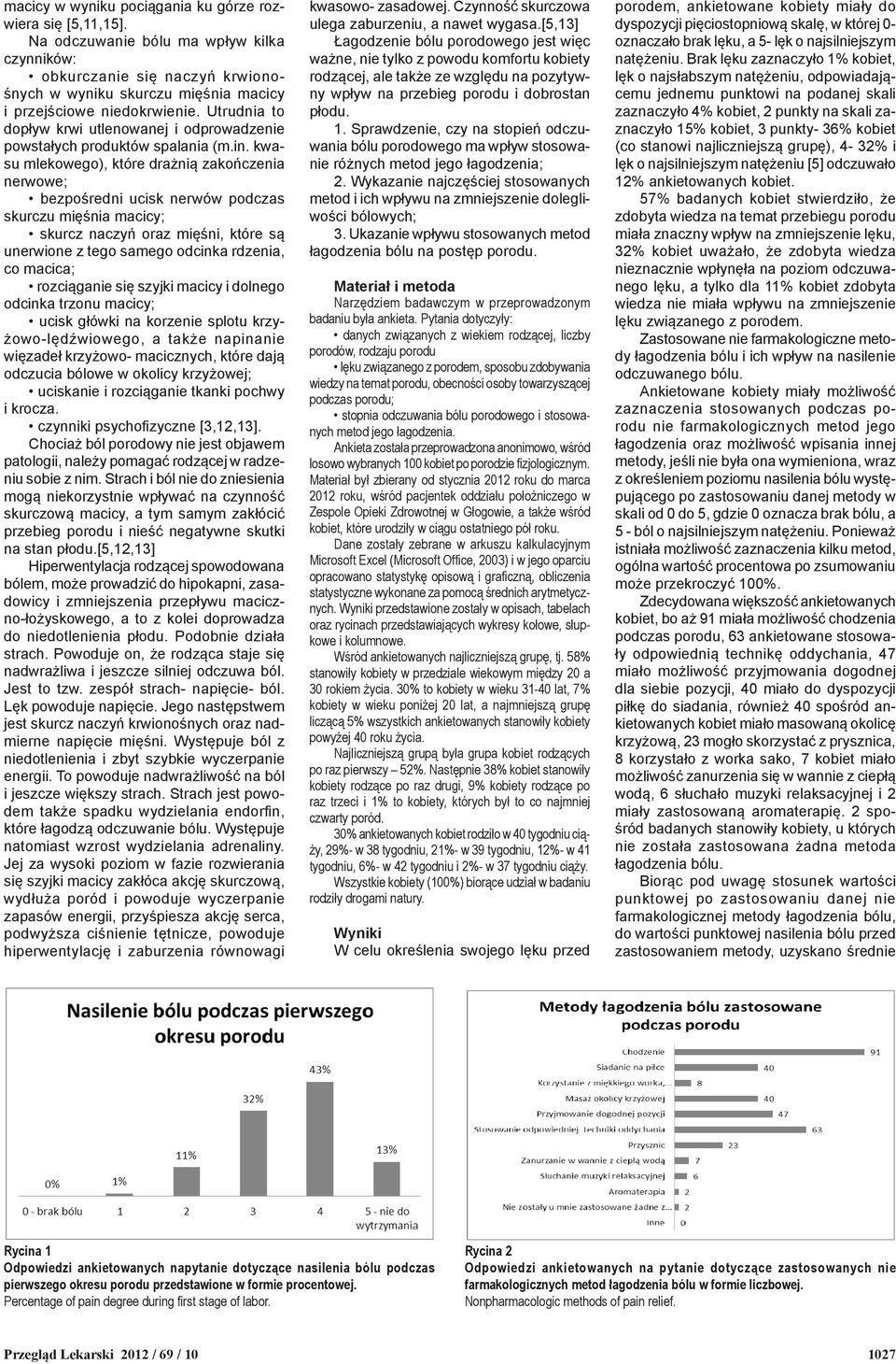 Utrudnia to dopływ krwi utlenowanej i odprowadzenie powstałych produktów spalania (m.in.