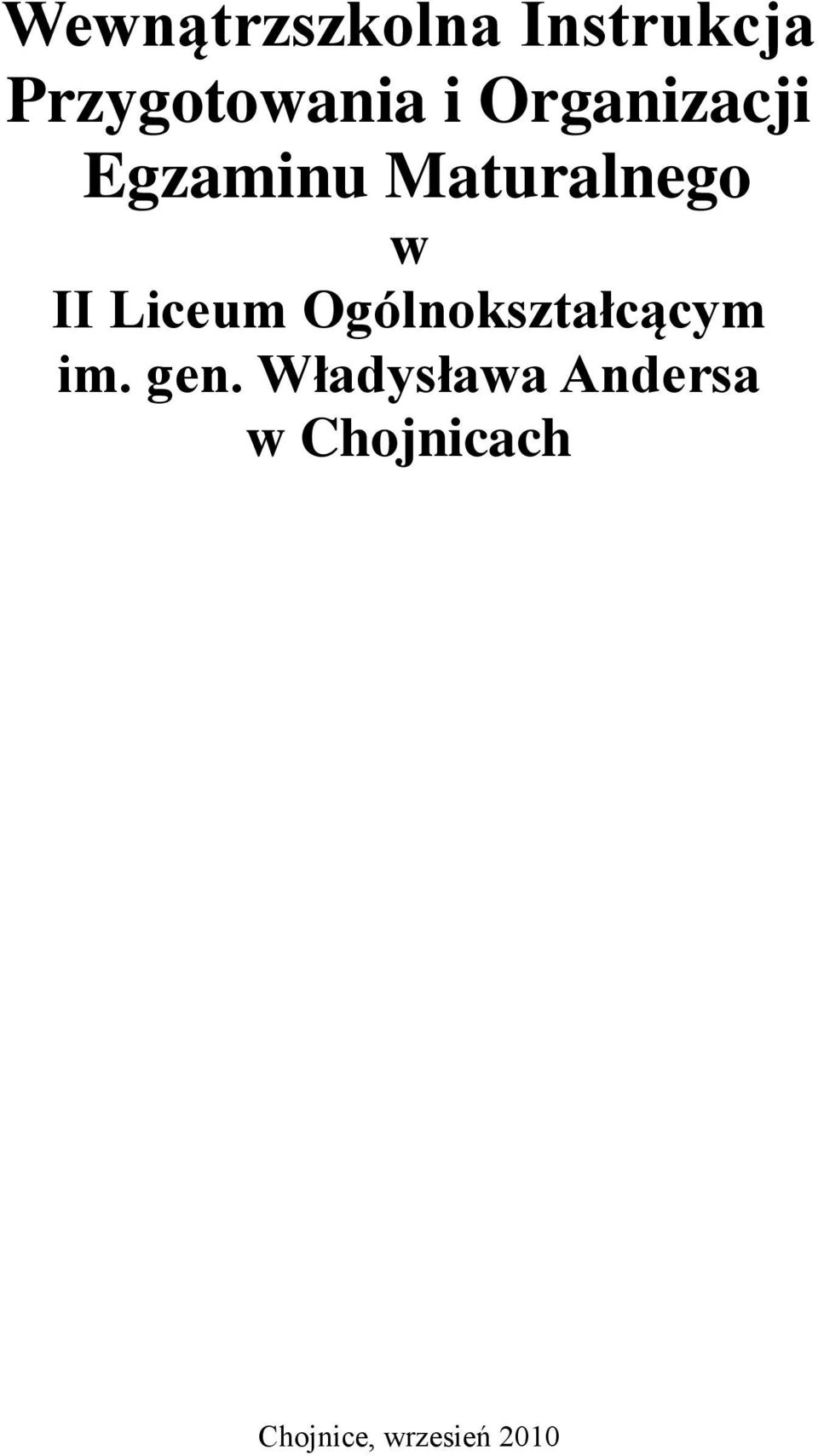 Liceum Ogólnokształcącym im. gen.