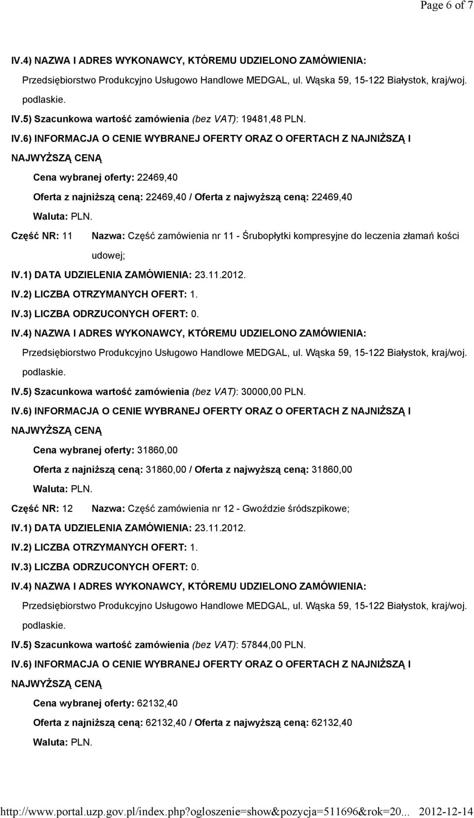 kompresyjne do leczenia złamań kości udowej; IV.5) Szacunkowa wartość zamówienia (bez VAT): 30000,00 PLN.