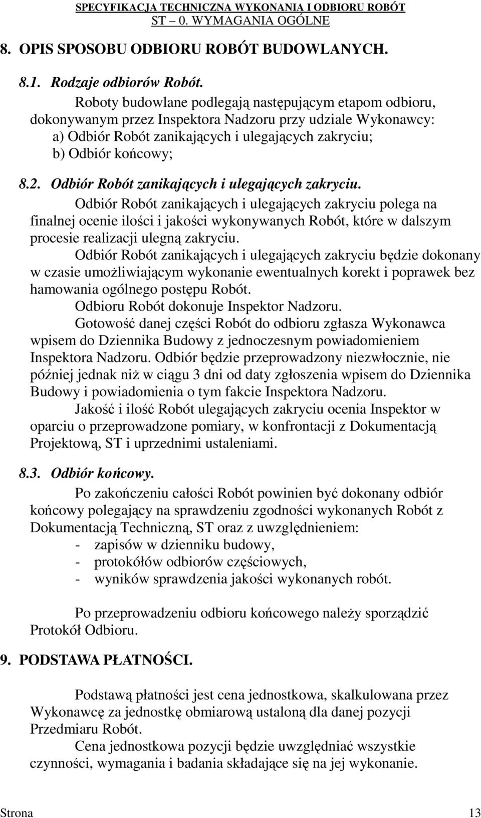 Odbiór Robót zanikających i ulegających zakryciu.