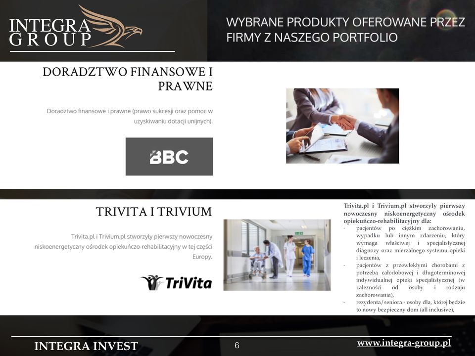 wypadku lub innym zdarzeniu, który wymaga właściwej i specjalistycznej diagnozy oraz mierzalnego systemu opieki i leczenia,