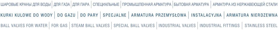 0 4 0 0 0 0 0 9 0 5 0 2 0 0 є KURKI KULOWE DO WODY DO GAZU DO PARY SPECJALNE ARMATURA PRZEMYS 0 0OWA INSTALACYJNA ARMATURA