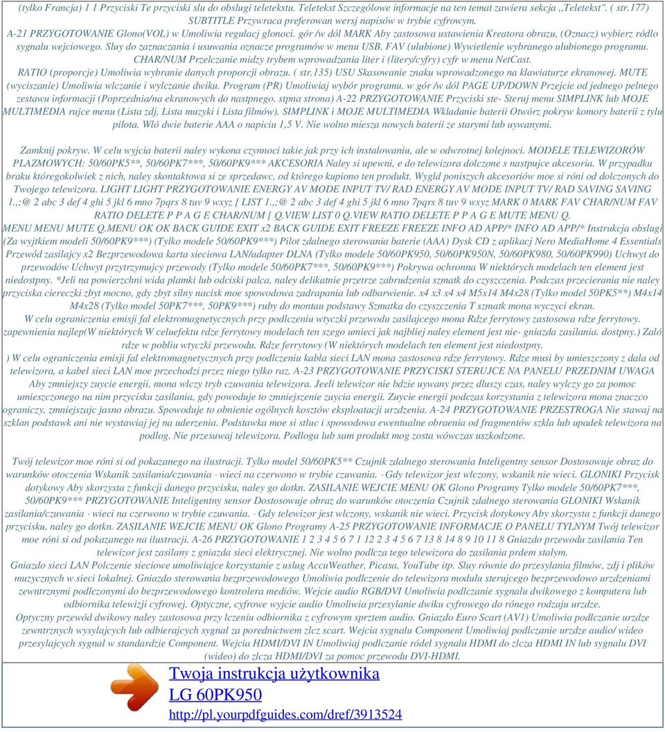 gór /w dól MARK Aby zastosowa ustawienia Kreatora obrazu, (Oznacz) wybierz ródlo sygnalu wejciowego. Sluy do zaznaczania i usuwania oznacze programów w menu USB.