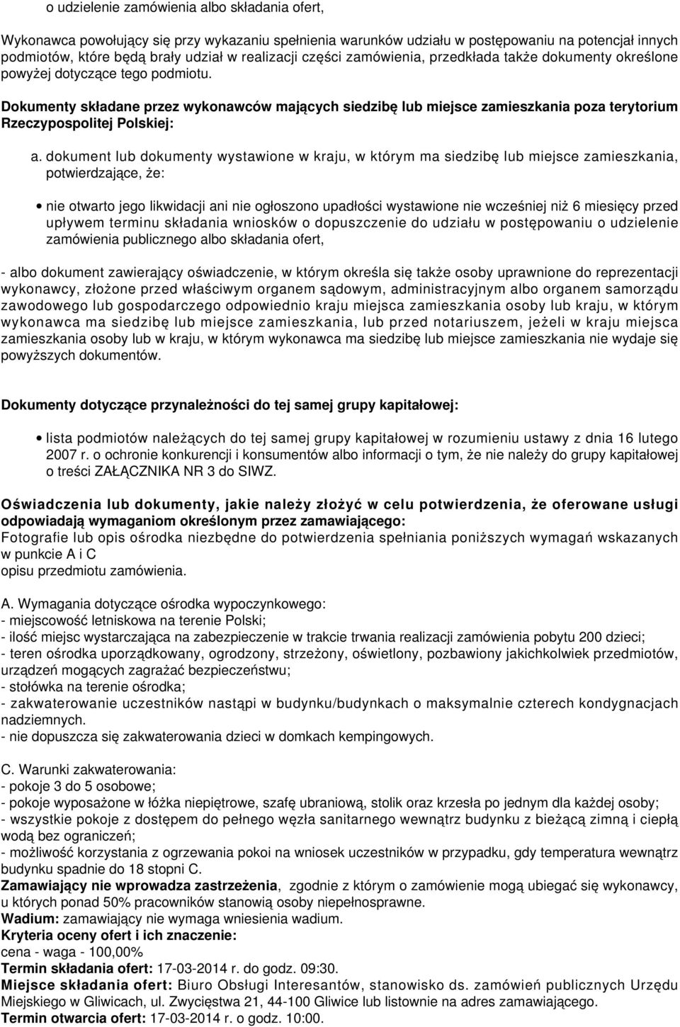 Dokumenty składane przez wykonawców mających siedzibę lub miejsce zamieszkania poza terytorium Rzeczypospolitej Polskiej: a.