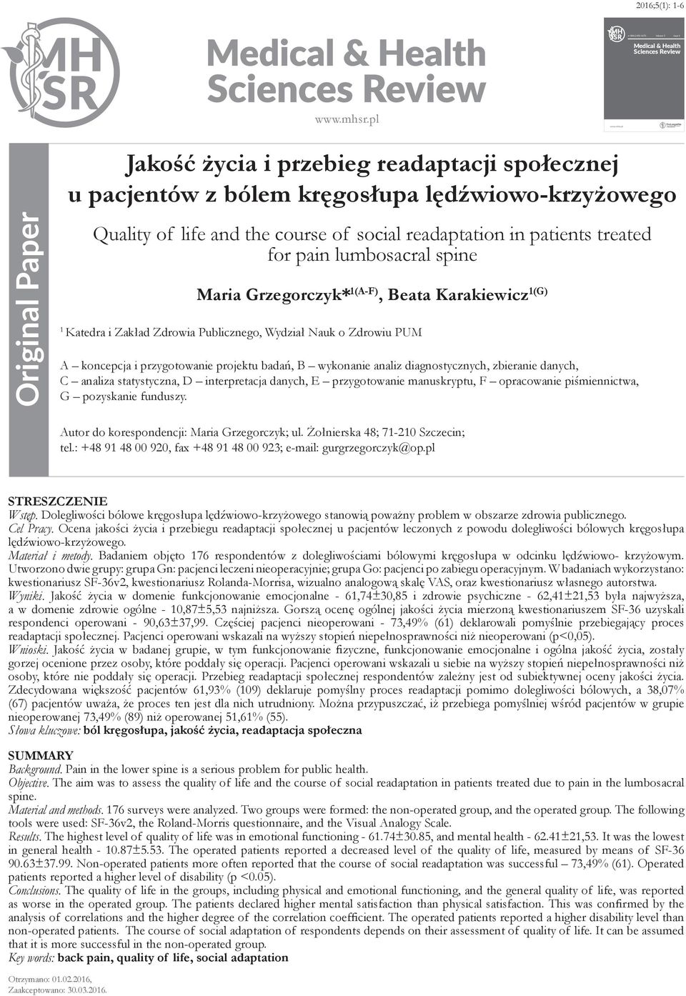 pl Jakość życia i przebieg readaptacji społecznej u pacjentów z bólem kręgosłupa lędźwiowo-krzyżowego Original Paper Quality of life and the course of social readaptation in patients treated for pain