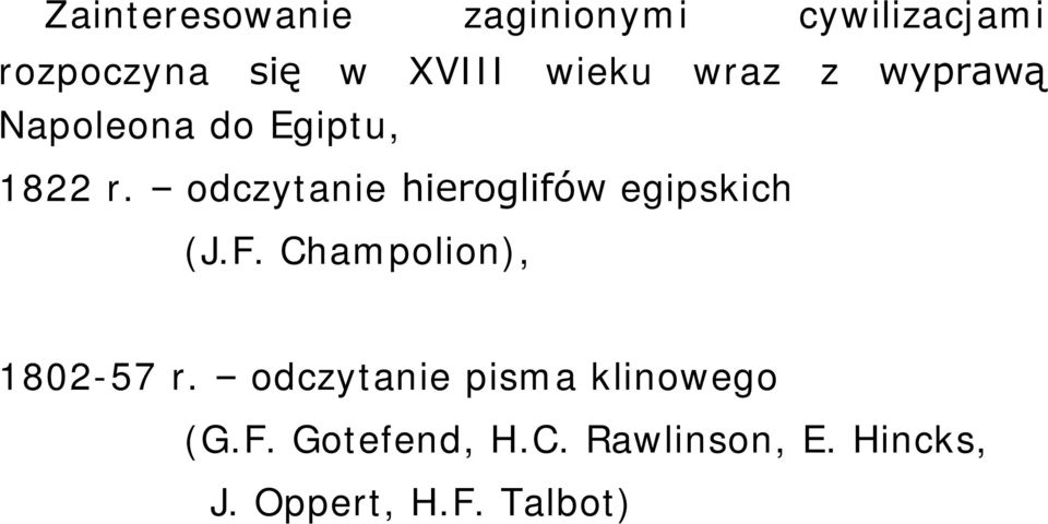 odczytanie hieroglifów egipskich (J.F. Champolion), 1802-57 r.