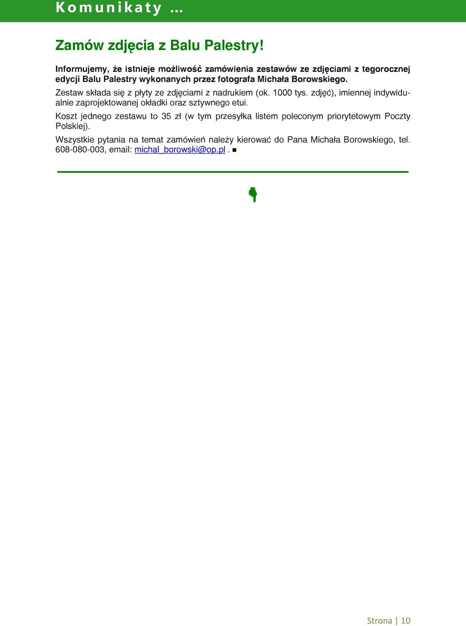Borowskiego. Zestaw składa się z płyty ze zdjęciami z nadrukiem (ok. 1000 tys.