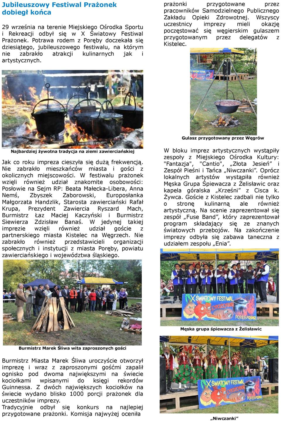 Wsyscy ucestncy mprey mel okaję pocęstoać sę ęgerskm gulasem prygotoanym pre delegató Kstelec.