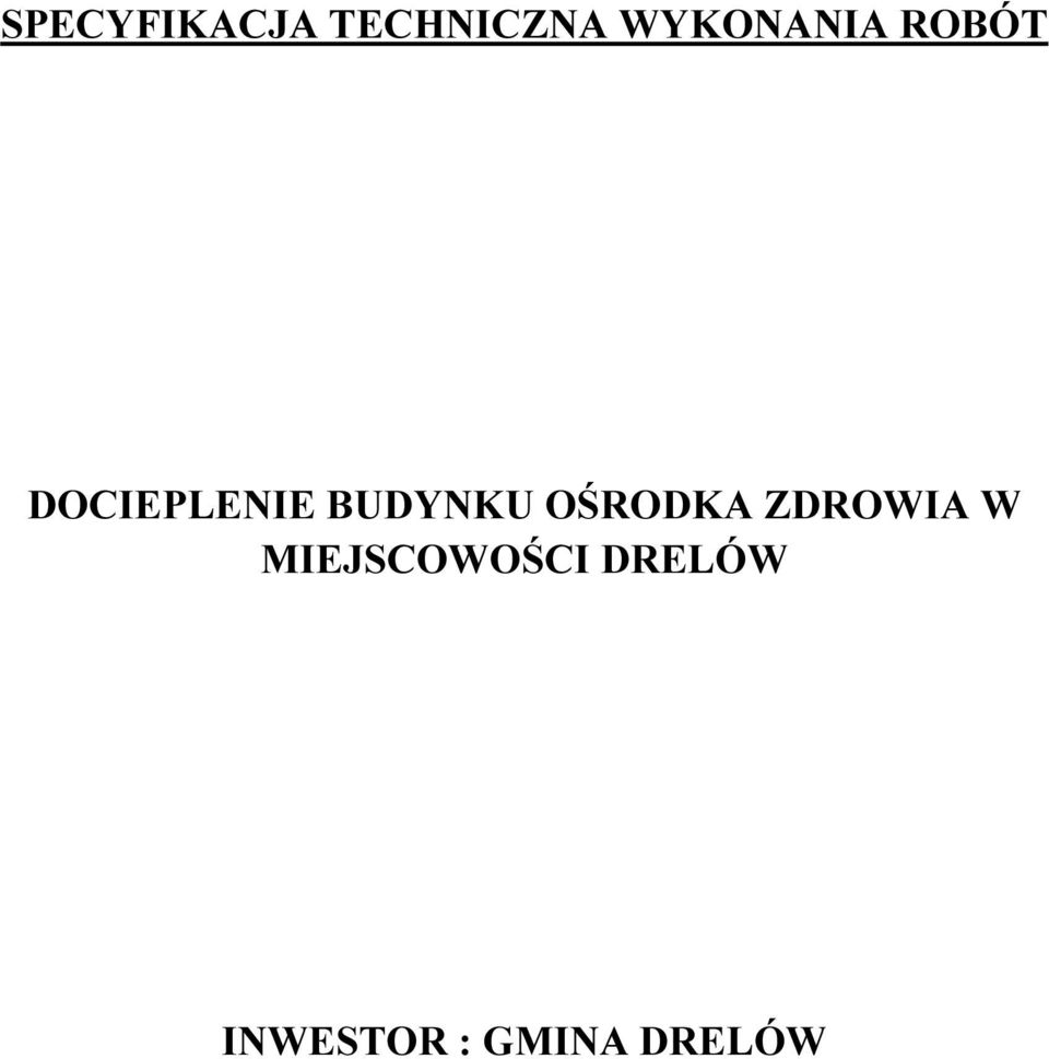 BUDYNKU OŚRODKA ZDROWIA W