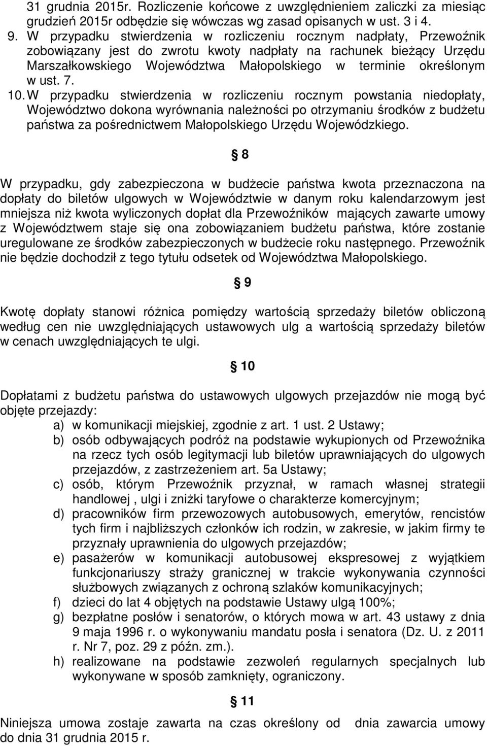 określonym w ust. 7. 10.