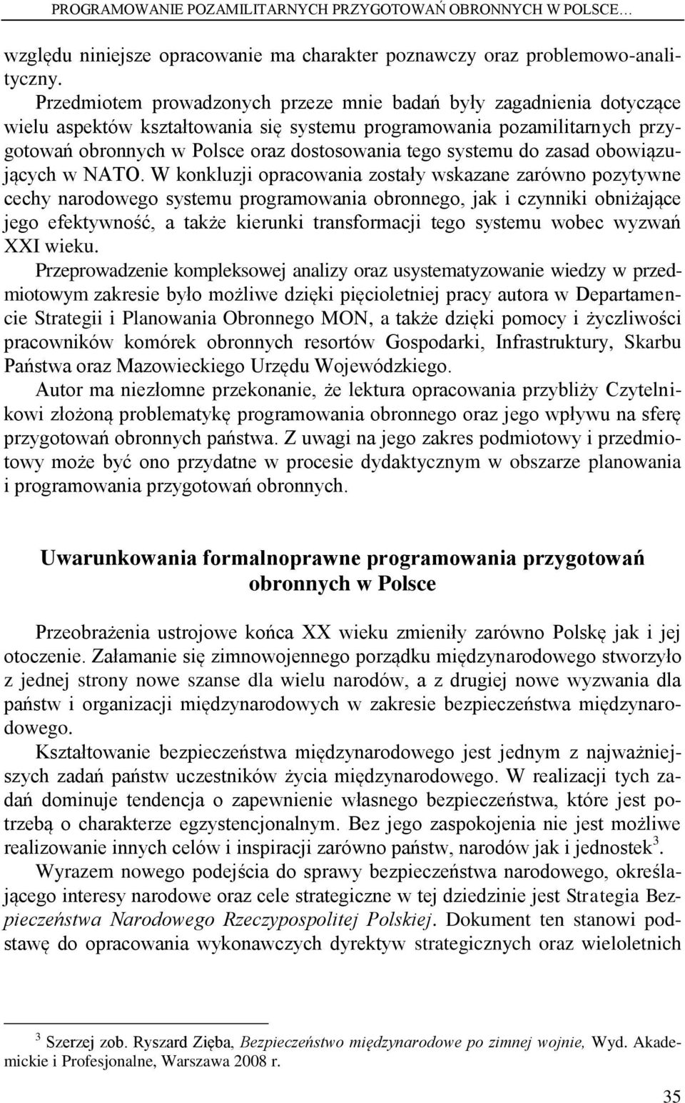 systemu do zasad obowiązujących w NATO.