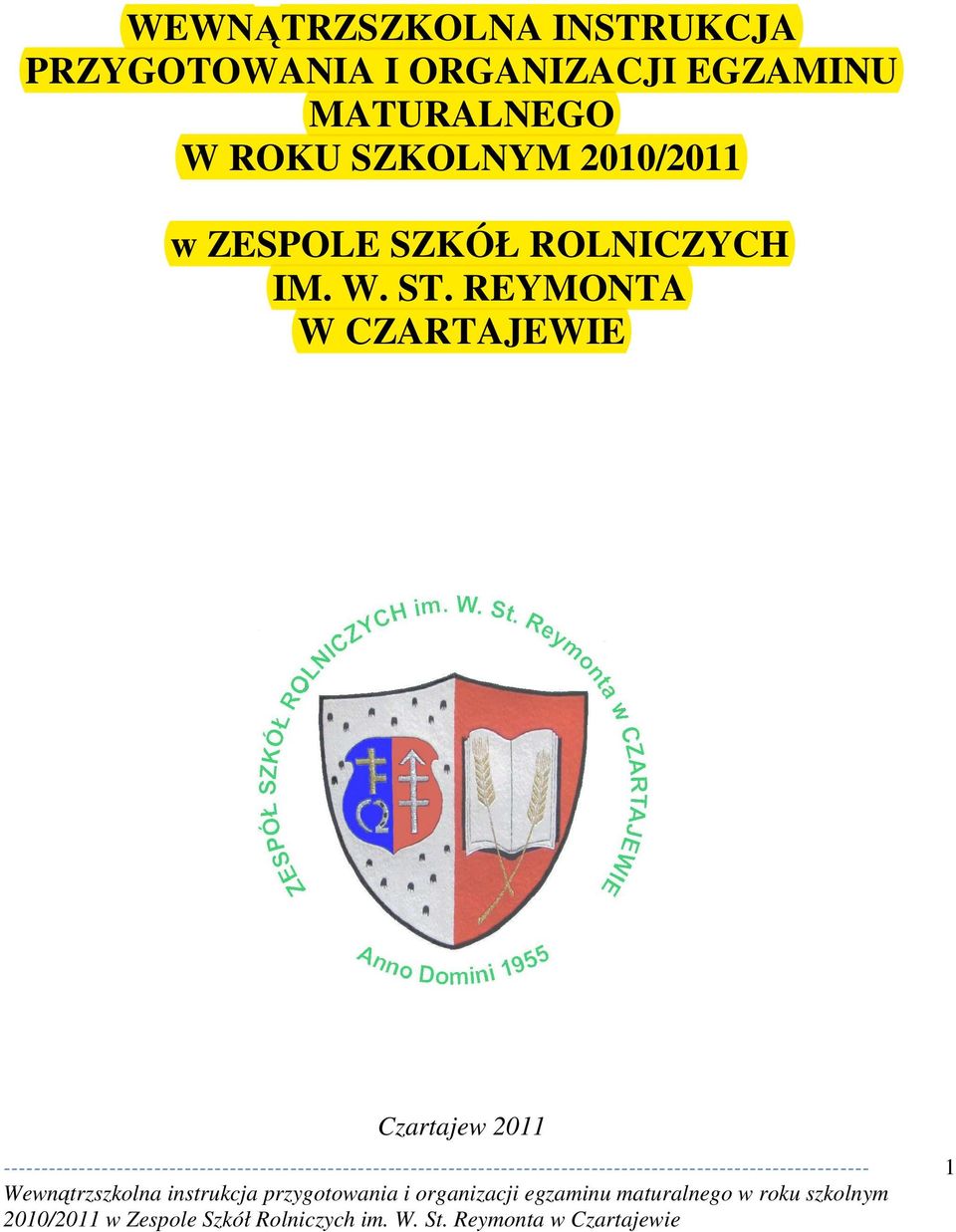 SZKOLNYM 2010/2011 w ZESPOLE SZKÓŁ