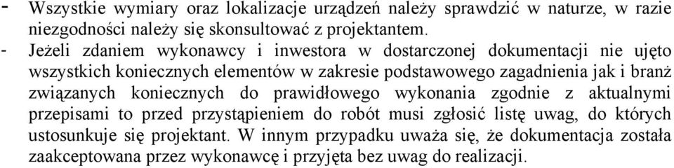 jak i branż związanych koniecznych do prawidłowego wykonania zgodnie z aktualnymi przepisami to przed przystąpieniem do robót musi zgłosić listę