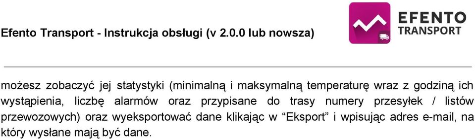 trasy numery przesyłek / listów przewozowych) oraz wyeksportować dane