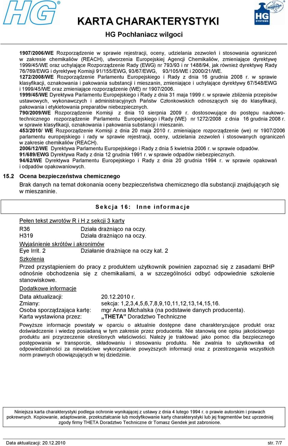 1272/2008/WE Rozporządzenie Parlamentu Europejskiego i Rady z dnia 16 grudnia 2008 r.