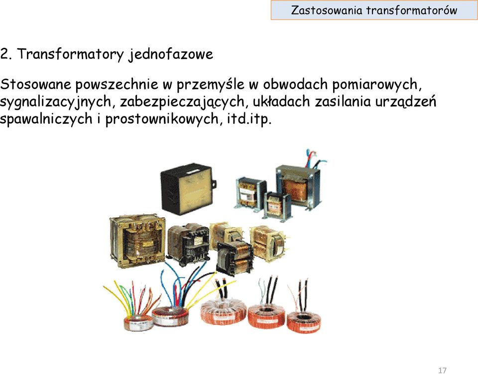 przemyśle w obwodach pomiarowych, sygnalizacyjnych,