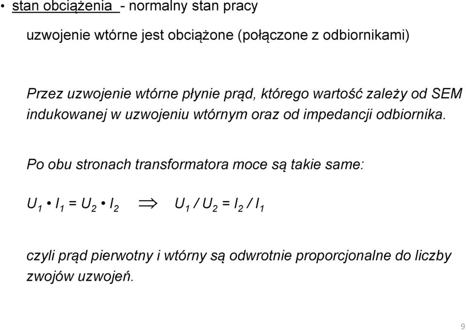 oraz od impedancji odbiornika.