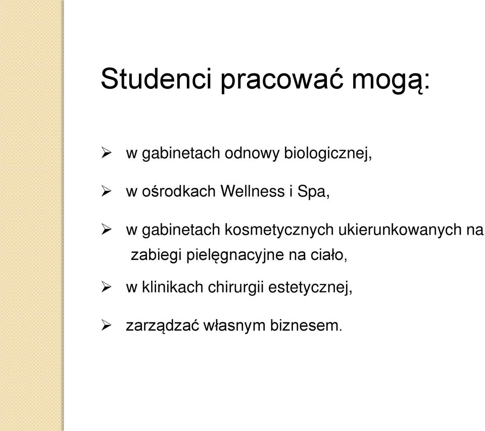 kosmetycznych ukierunkowanych na zabiegi pielęgnacyjne
