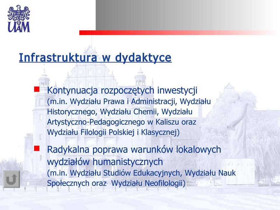 Wydziału Prawa i Administracji, Wydziału Historycznego, Wydziału Chemii, Wydziału