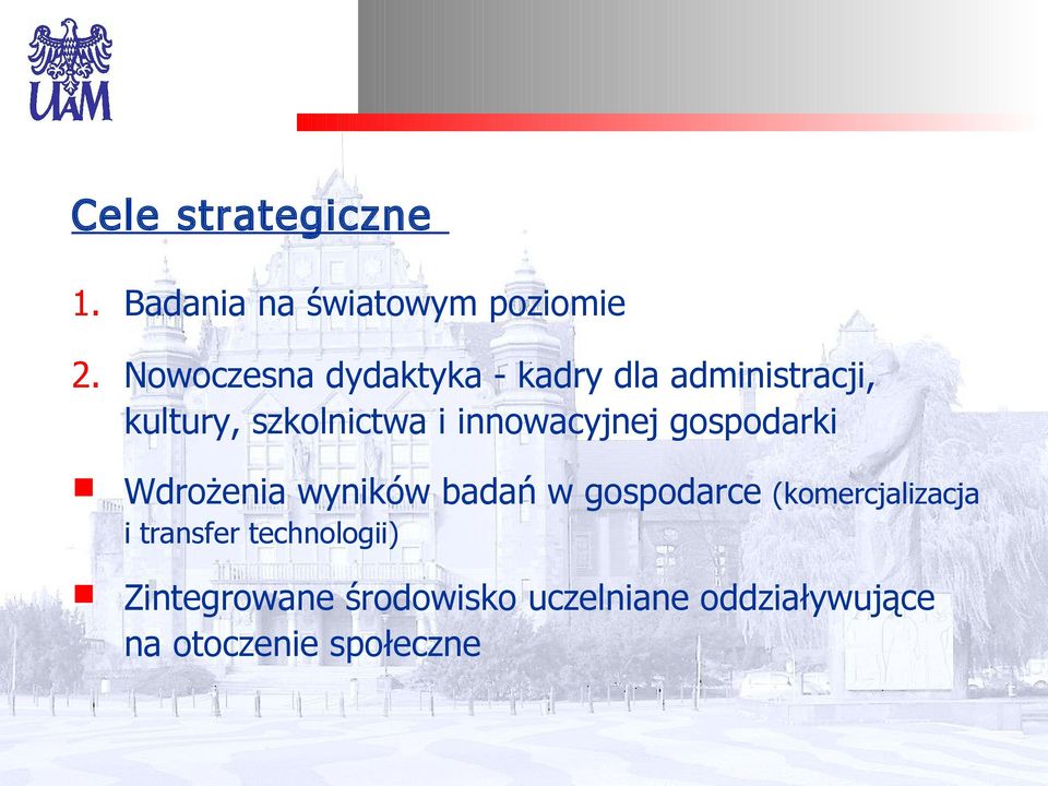 innowacyjnej gospodarki Wdrożenia wyników badań w gospodarce