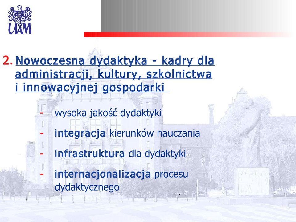 jakość dydaktyki - integracja kierunków nauczania -