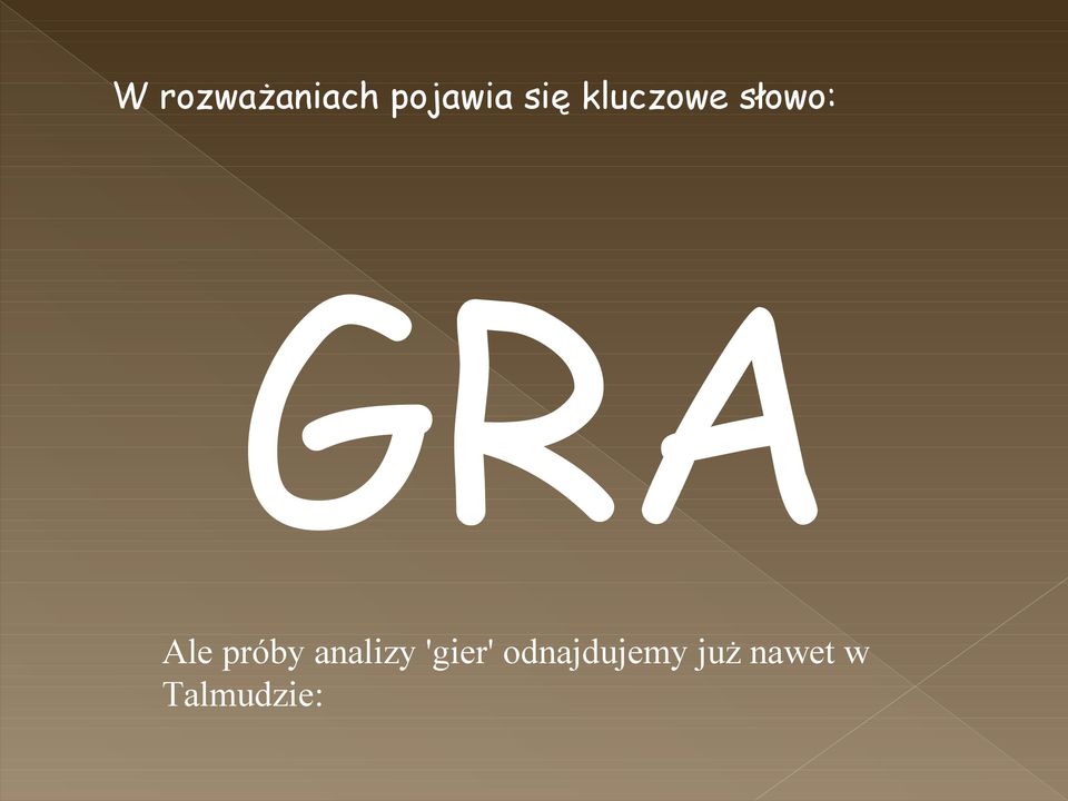 próby analizy 'gier'