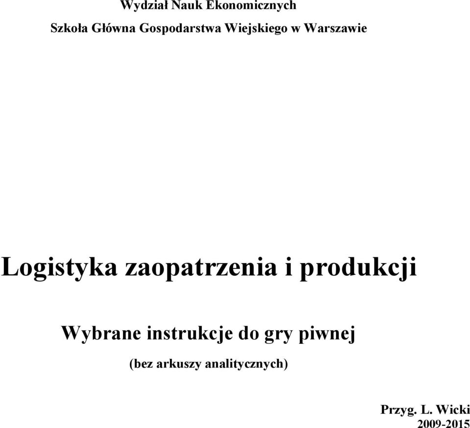 zaopatrzenia i produkcji Wybrane instrukcje do