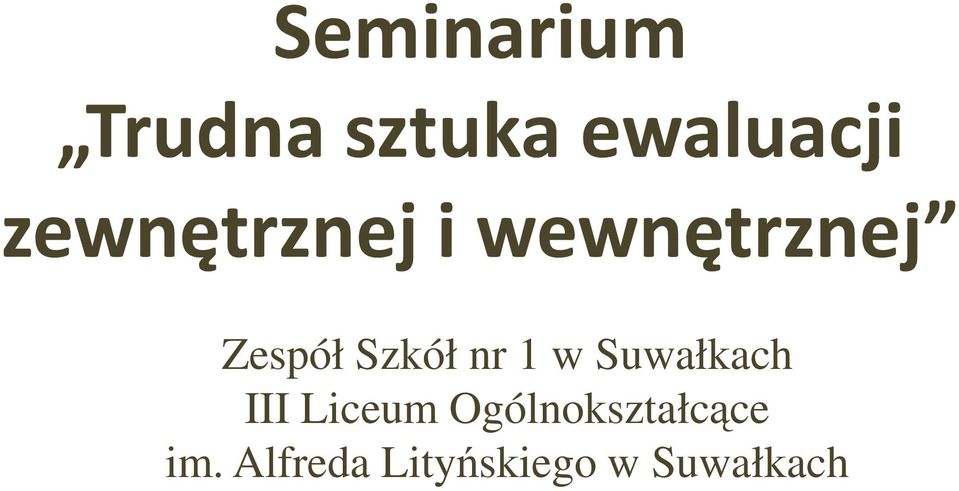 nr 1 w Suwałkach III Liceum