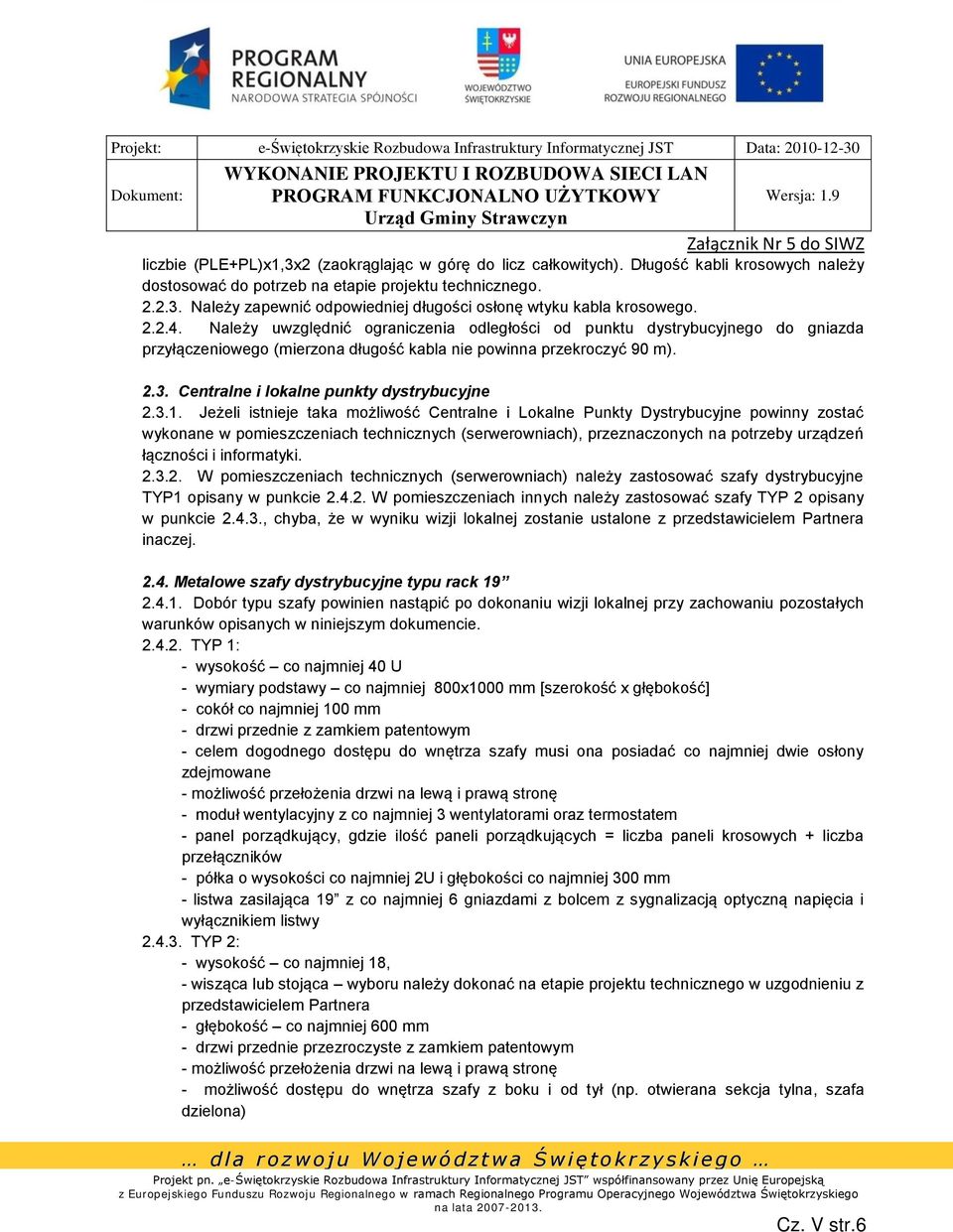 Centralne i lokalne punkty dystrybucyjne 2.3.1.