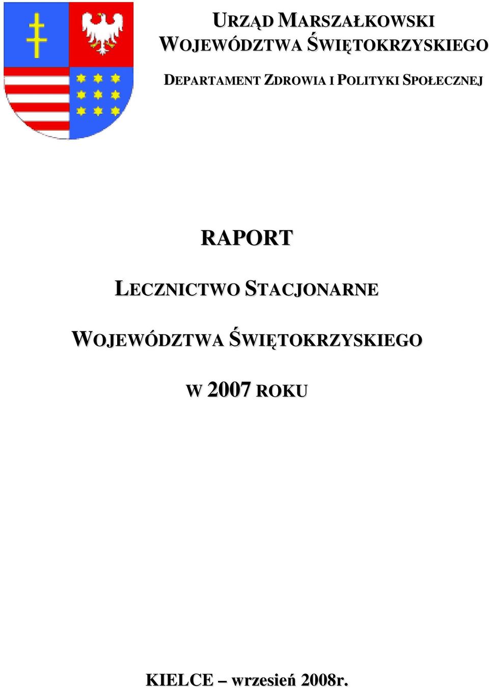 POLITYKI SPOŁECZNEJ RAPORT LECZNICTWO