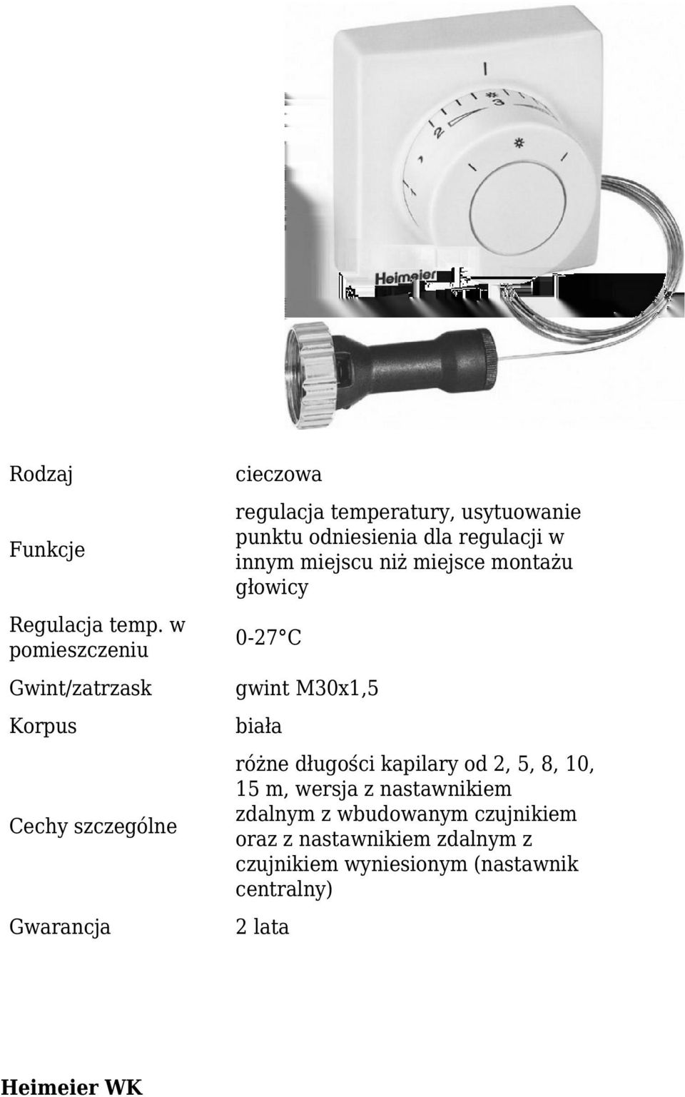 od 2, 5, 8, 10, 15 m, wersja z nastawnikiem zdalnym z wbudowanym czujnikiem