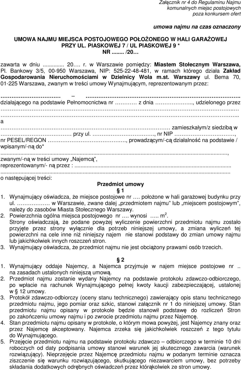 Bankowy 3/5, 00-950 Warszawa, NIP: 525-22-48-481, w ramach którego działa Zakład Gospodarowania Nieruchomościami w Dzielnicy Wola m.st. Warszawy ul.