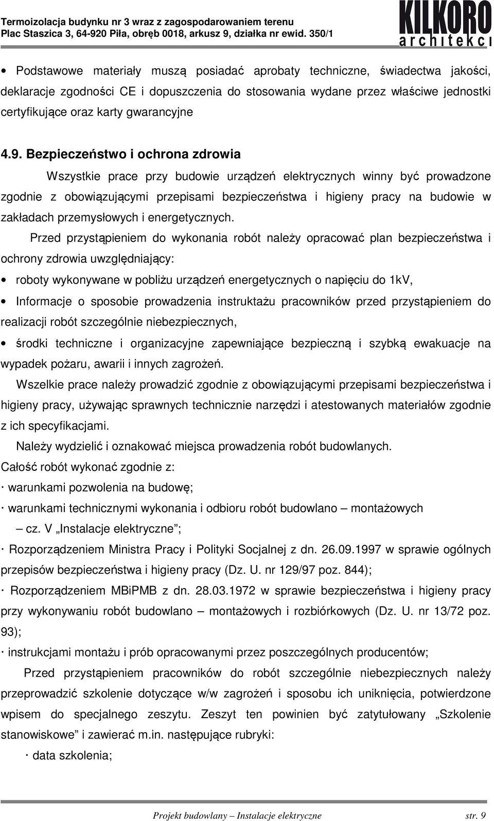 zakładach przemysłowych i energetycznych.