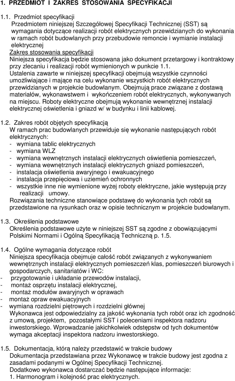 dokument przetargowy i kontraktowy przy zlecaniu i realizacji robót wymienionych w punkcie 1.