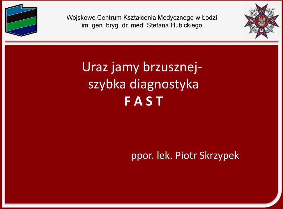 Stefana Hubickiego Uraz jamy brzusznej-