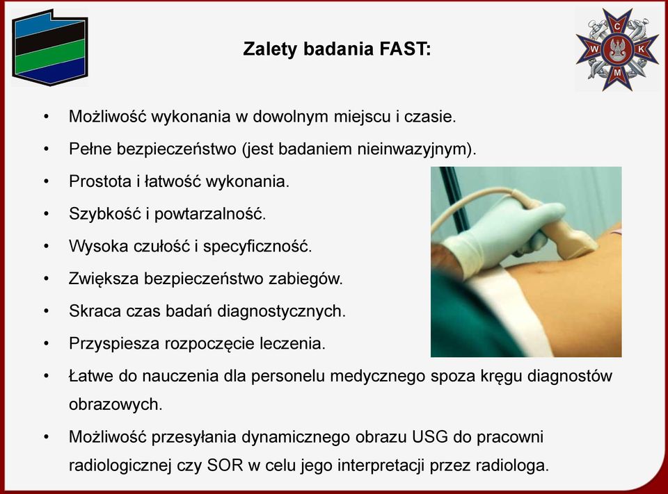 Skraca czas badań diagnostycznych. Przyspiesza rozpoczęcie leczenia.