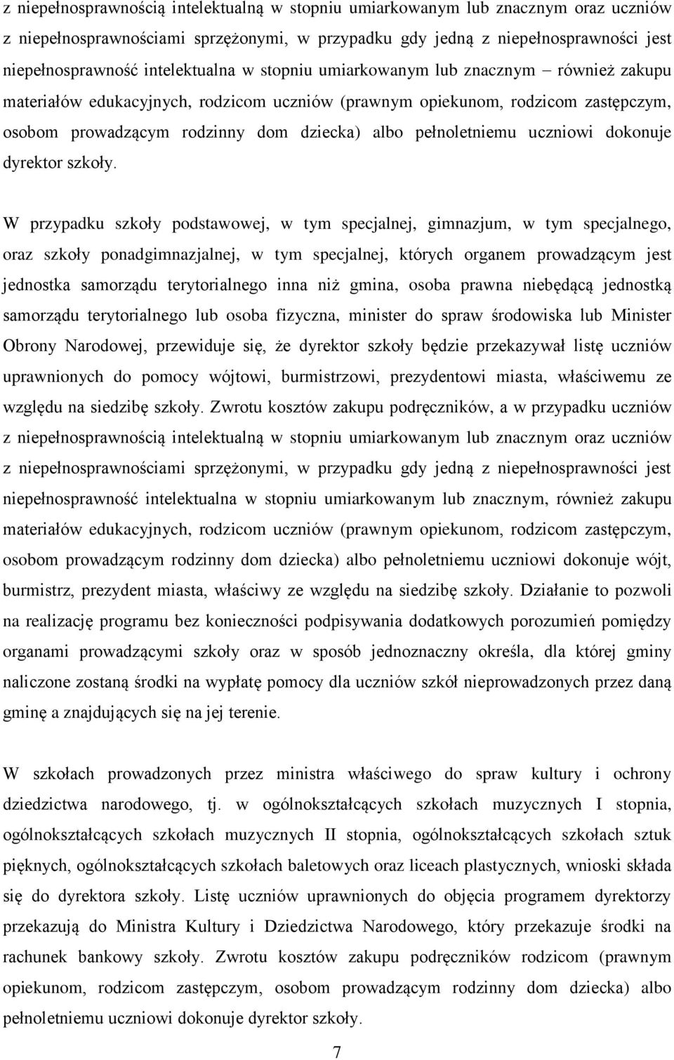 pełnoletniemu uczniowi dokonuje dyrektor szkoły.
